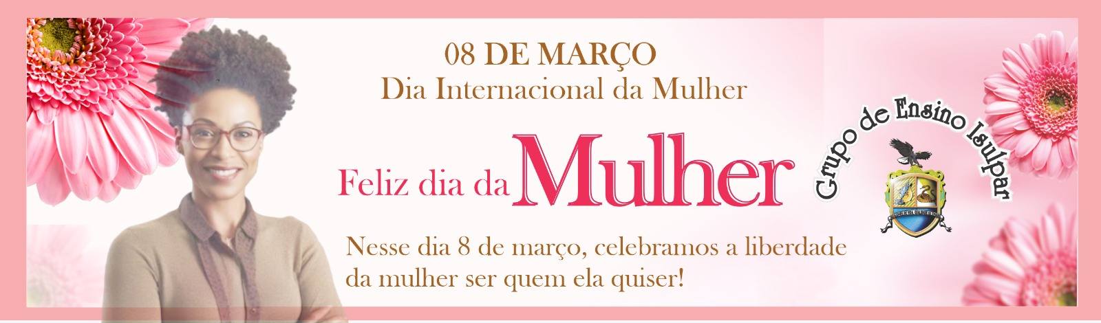 Dia Internacional da Mulher 2025